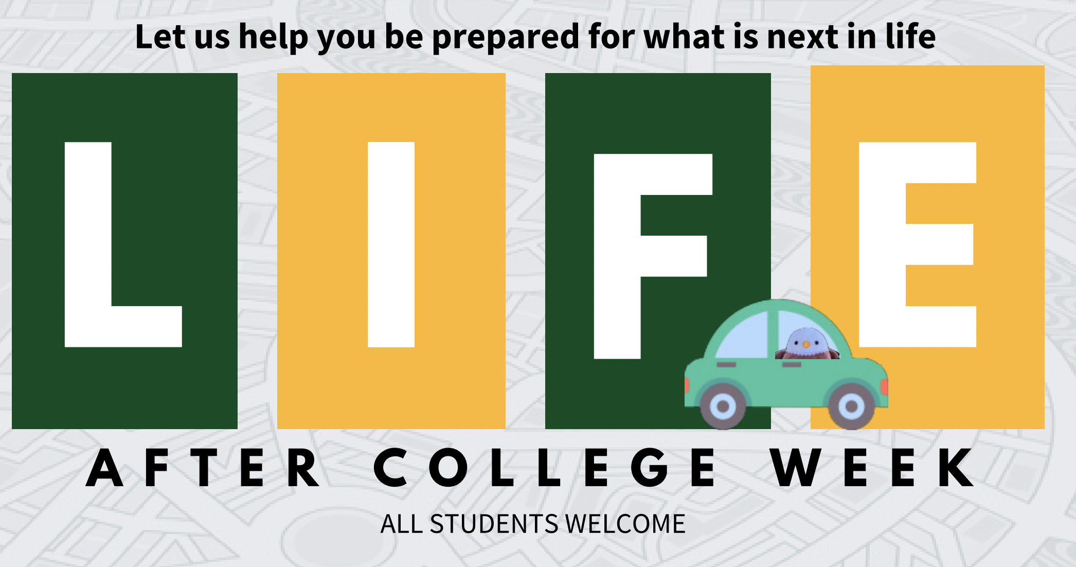 Life After College Week Poster 
